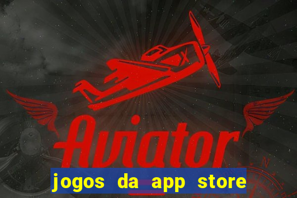 jogos da app store que ganha dinheiro de verdade